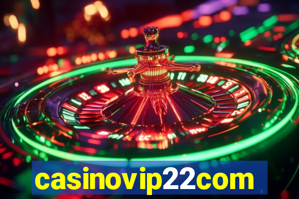 casinovip22com