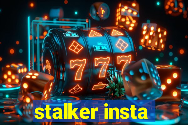 stalker insta