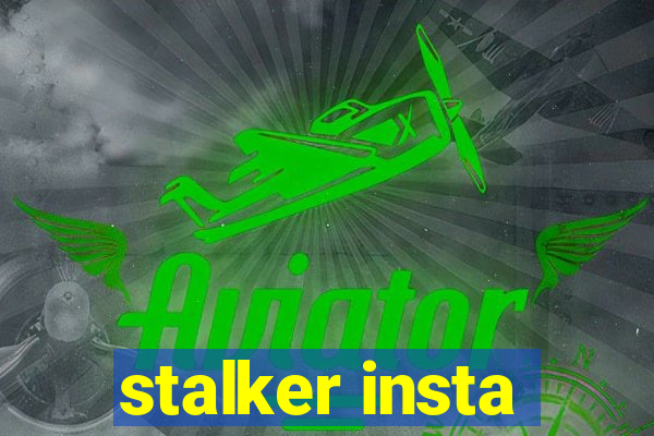 stalker insta