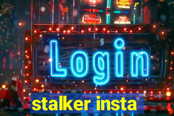 stalker insta