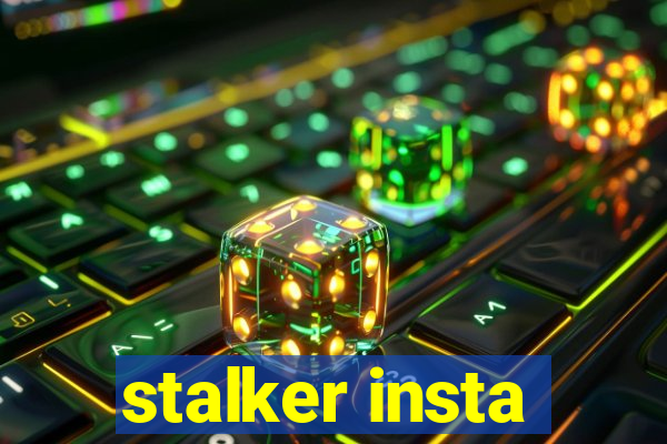 stalker insta