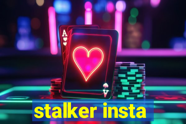 stalker insta