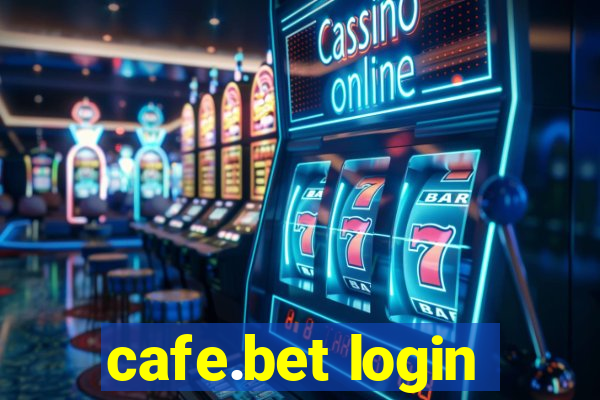 cafe.bet login