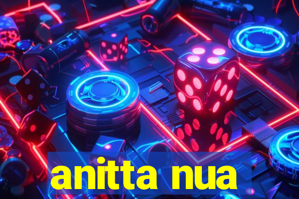 anitta nua