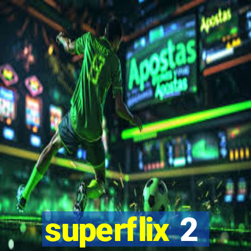 superflix 2