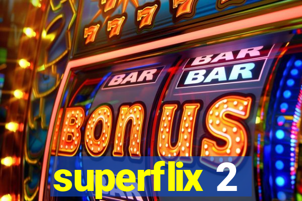 superflix 2