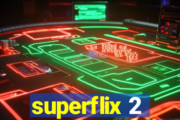 superflix 2