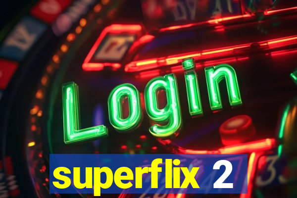 superflix 2