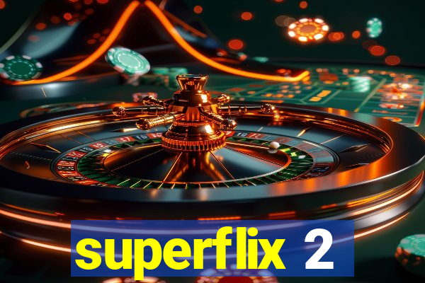 superflix 2