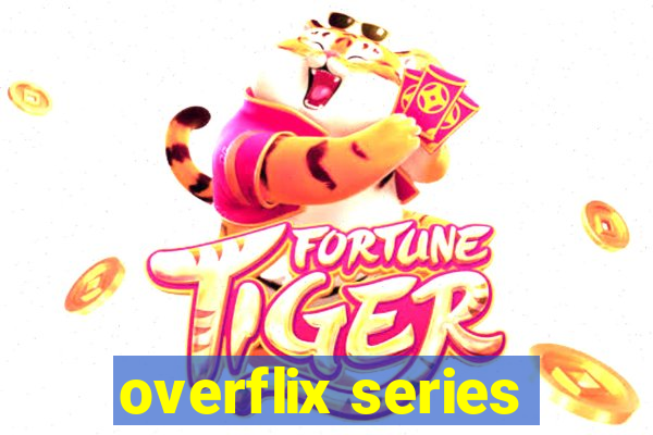 overflix series