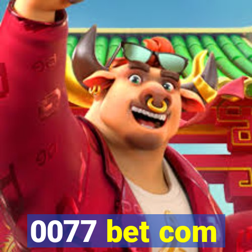 0077 bet com