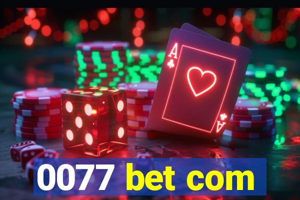 0077 bet com