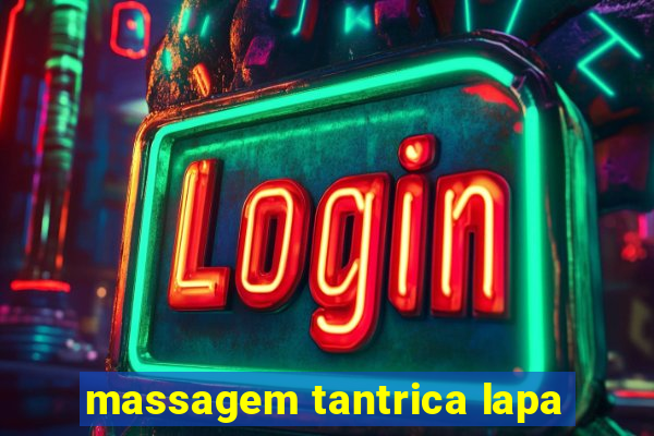 massagem tantrica lapa