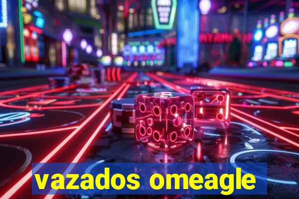 vazados omeagle