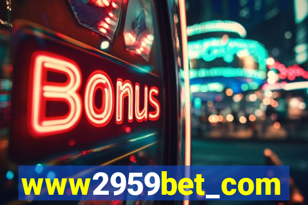 www2959bet_com