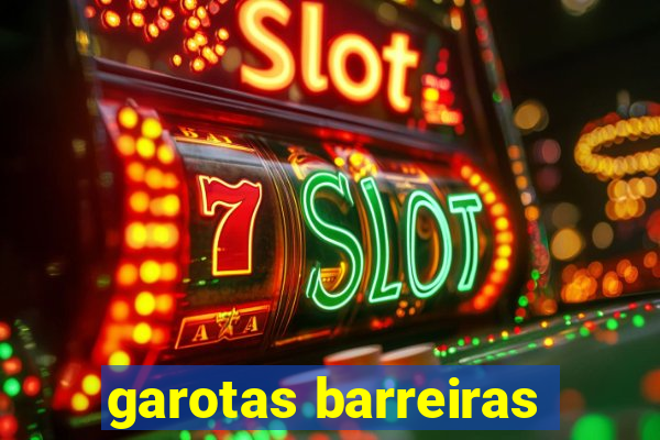 garotas barreiras