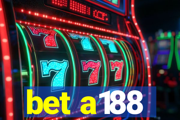 bet a188