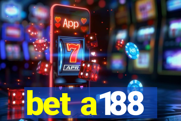 bet a188