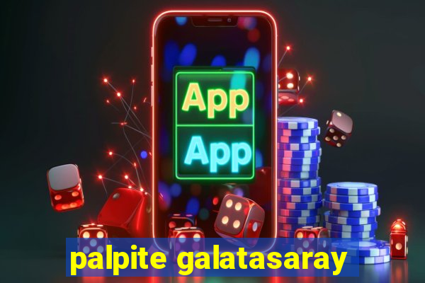 palpite galatasaray