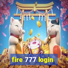 fire 777 login