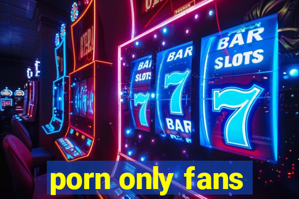 porn only fans