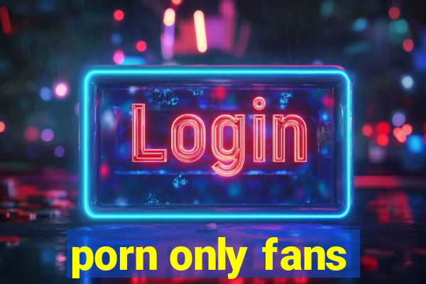 porn only fans