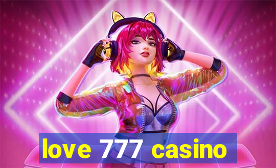 love 777 casino