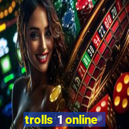 trolls 1 online