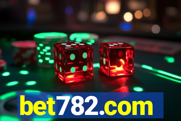 bet782.com