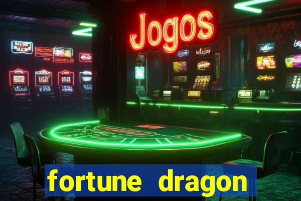 fortune dragon ganho certo