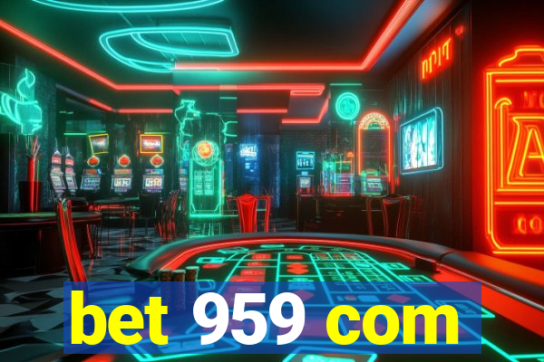 bet 959 com