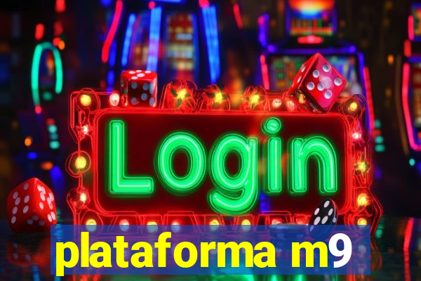 plataforma m9