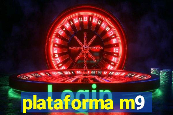 plataforma m9