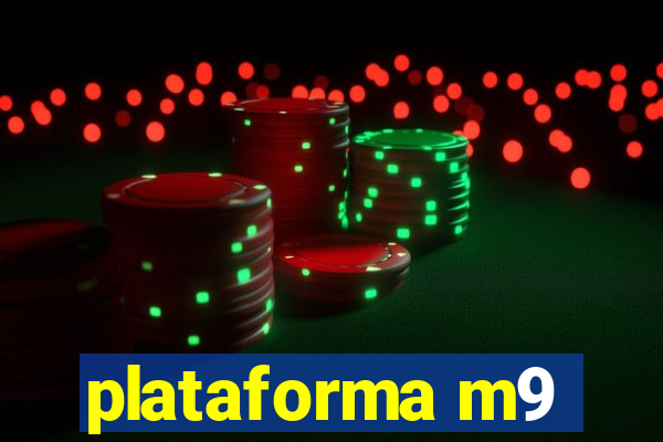 plataforma m9