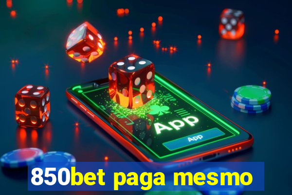 850bet paga mesmo