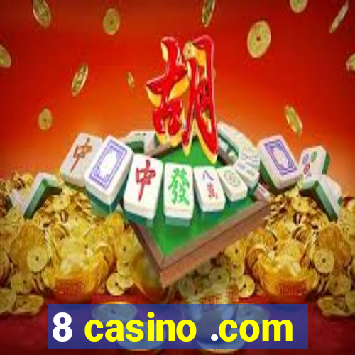 8 casino .com