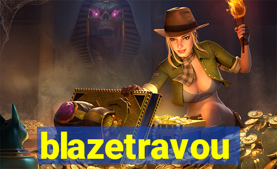 blazetravou