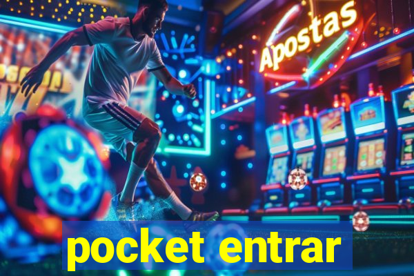 pocket entrar