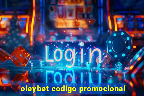 oleybet codigo promocional