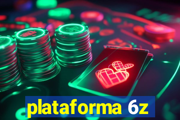 plataforma 6z