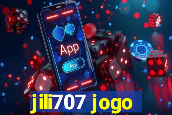 jili707 jogo