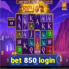 bet 850 login