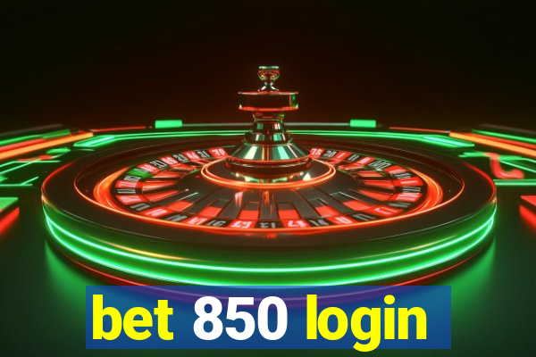 bet 850 login