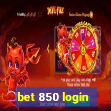 bet 850 login