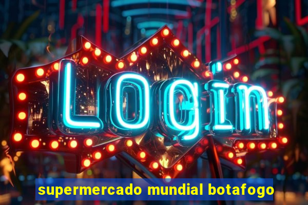 supermercado mundial botafogo