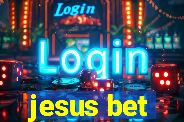 jesus bet