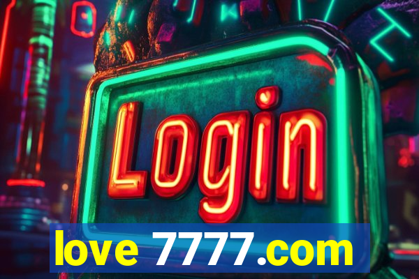 love 7777.com