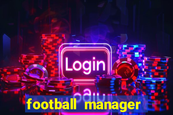 football manager 2024 crack