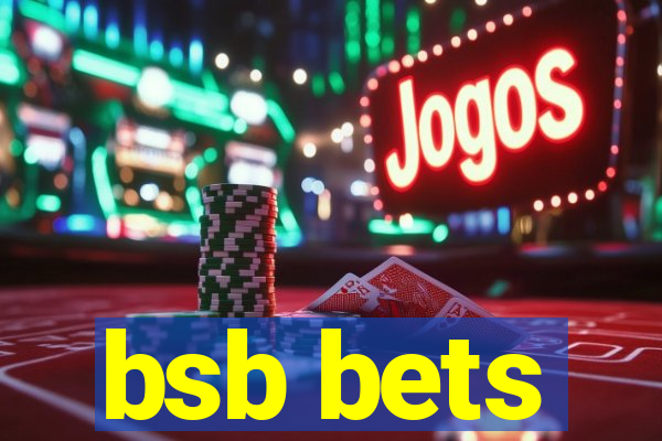 bsb bets