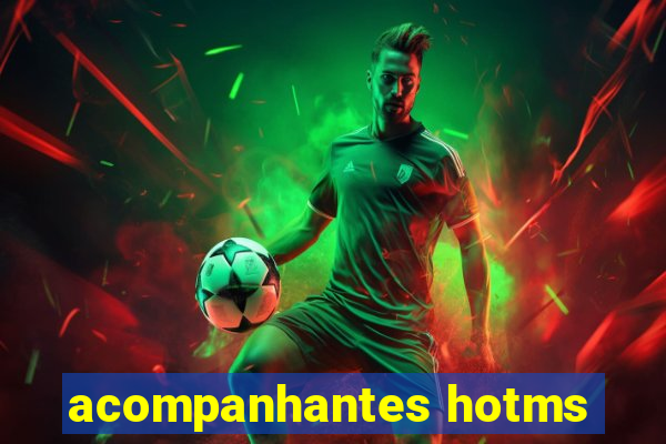 acompanhantes hotms